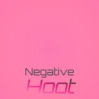 Negative Hoot