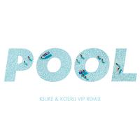 Pool (feat. Meron Ryan) [KSUKE & KOERU VIP Remix]