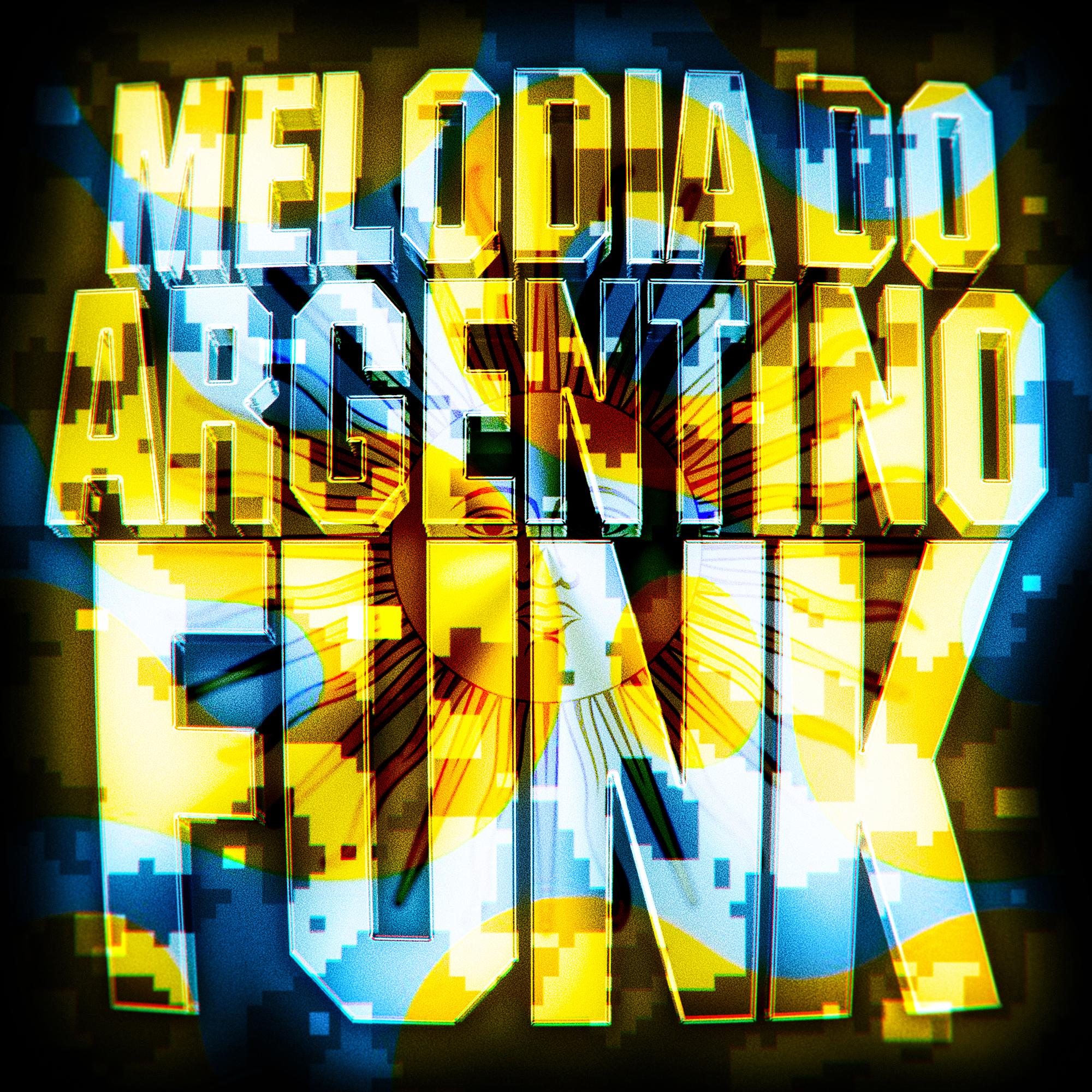 Melodia Do Argentino Funk