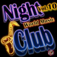 Night Club: World Music, Vol. 10