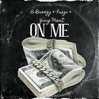 On Me (feat. Frozo & Yung Mert)