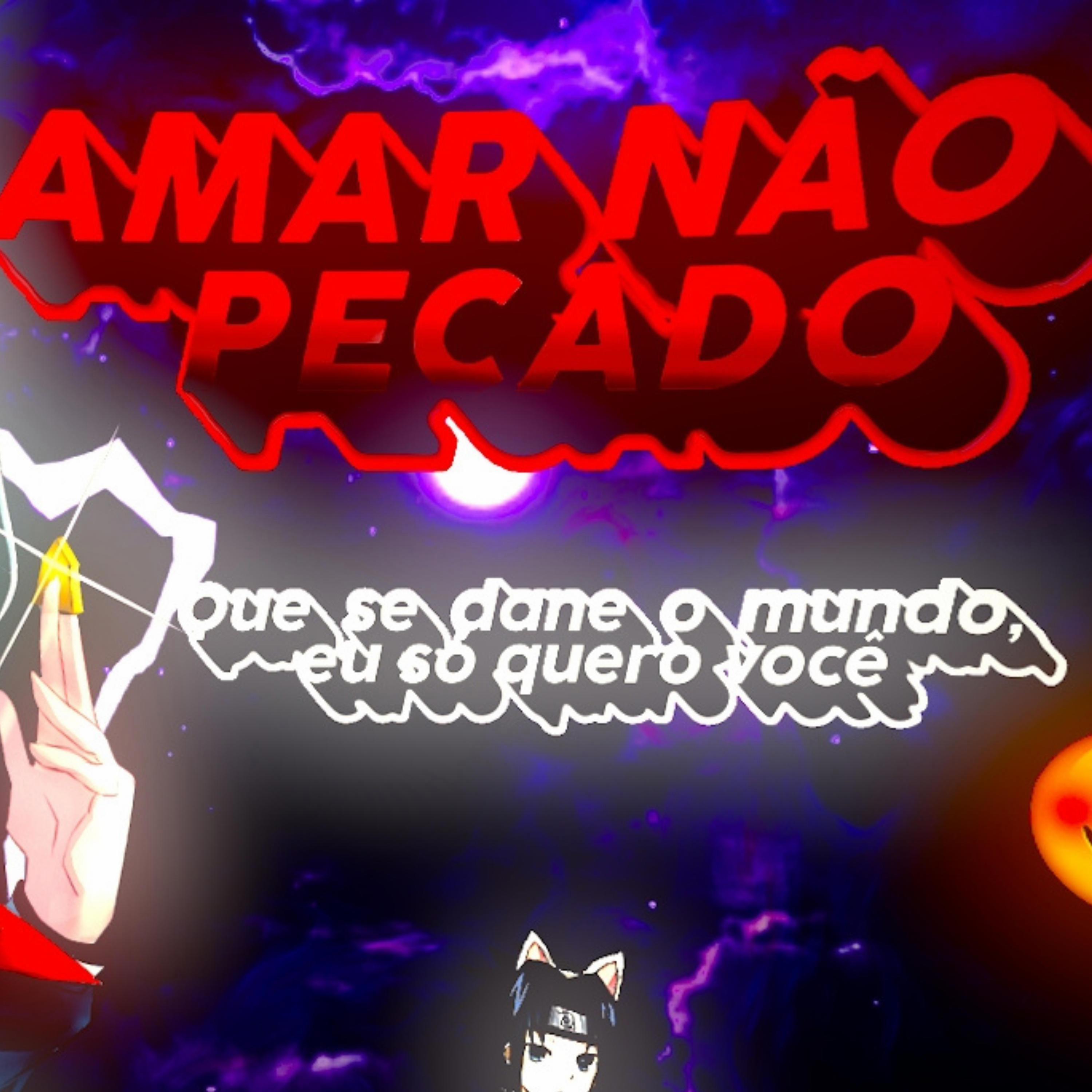 amar não é pecado... ((versão funk))