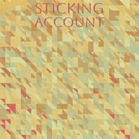 Sticking Account