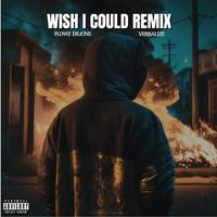 Wish I Could (feat. Flowz Dilione)