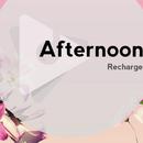 Afternoon Recharge