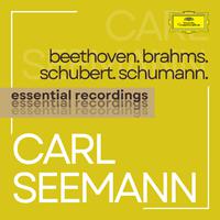 Carl Seemann plays Beethoven, Brahms, Schubert & Schumann