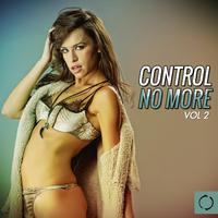 Control No More, Vol. 2