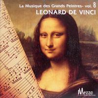 La Musique des Grands Peintres (Famous Painters' Music Collection): Léonard de Vinci, Vol. 8/16