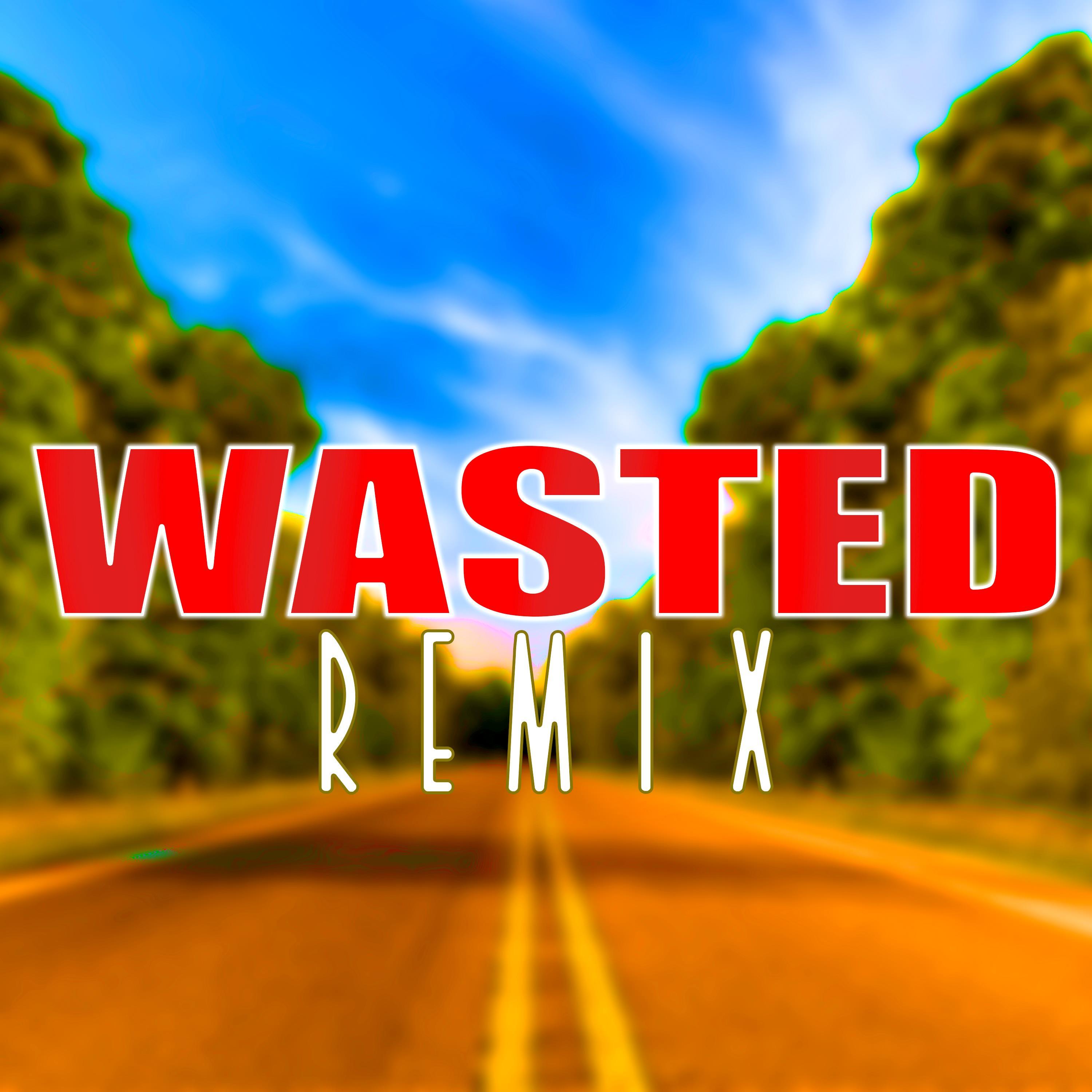 Wasted (Club Mix)