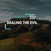 Dealing The Evil