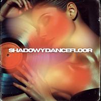 Shadowy Dancefloor (Acid Dreams)