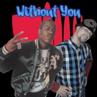 Without You (feat. Too $hort)