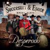 Desperado - You're a beauty