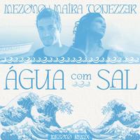 Água Com Sal (Mezomo Remix)