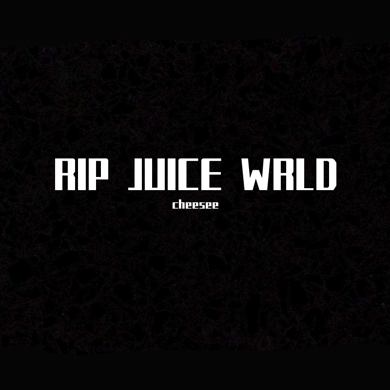 RIP JUICE WRLD