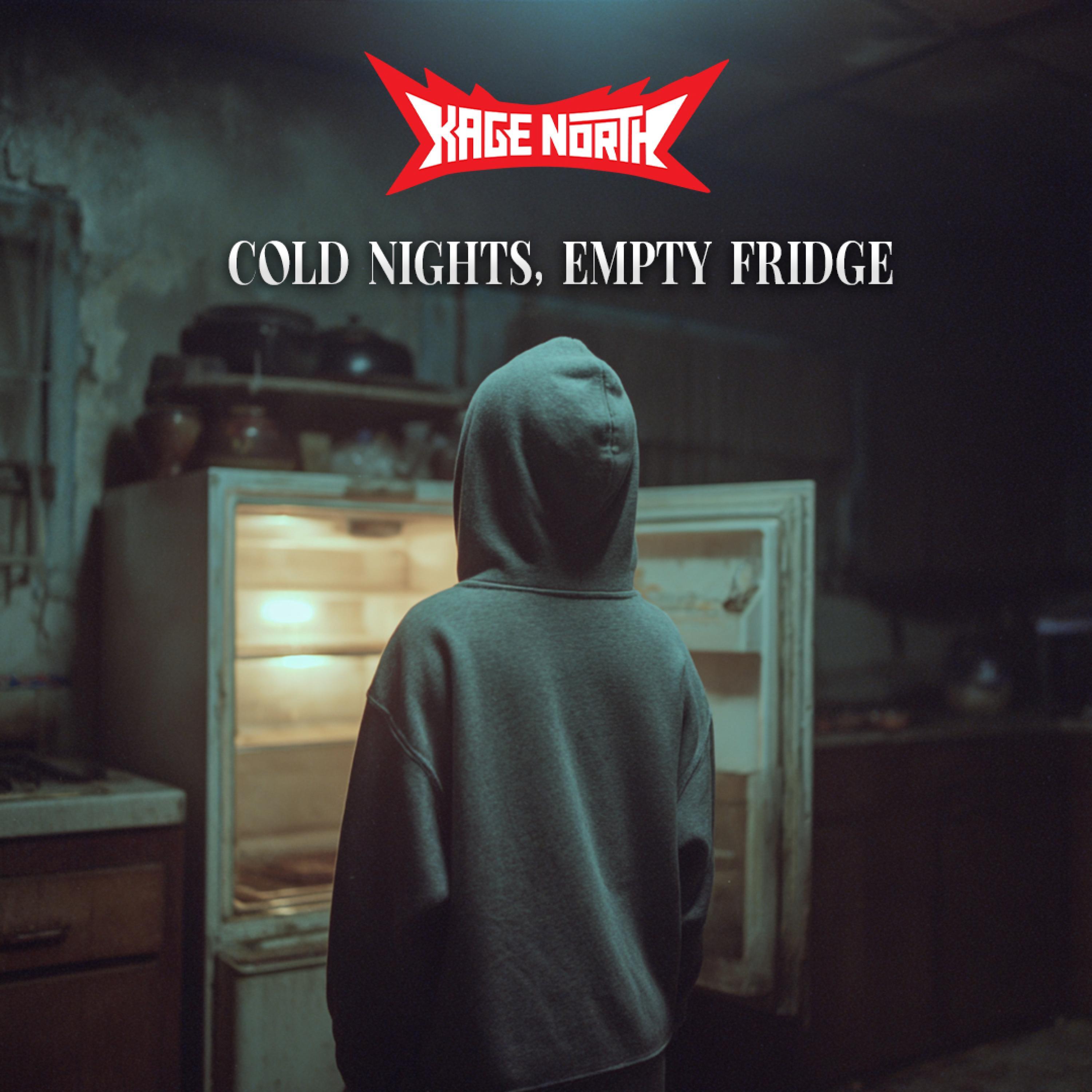 Cold Nights, Empty Fridge
