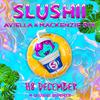 Slushii - H8 December (Clean Mix)