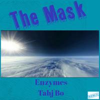 The Mask (feat. Enzymes)