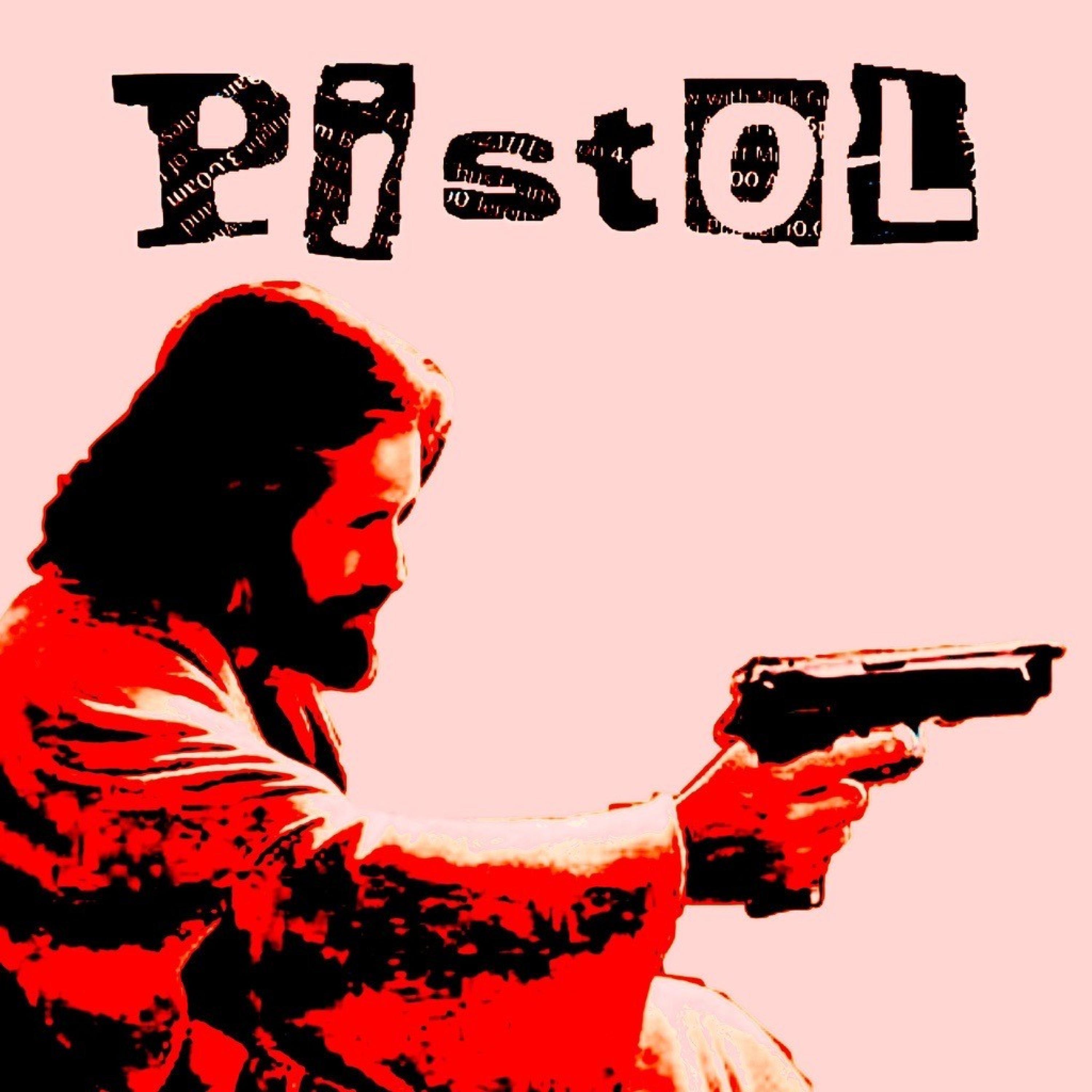 PISTOL