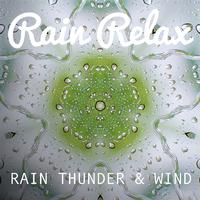 Rain, Thunder & Wind