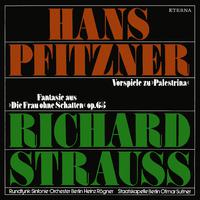 Pfitzner & Strauss: Preludes to 