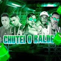 Chutei o Balde (Brega Funk)