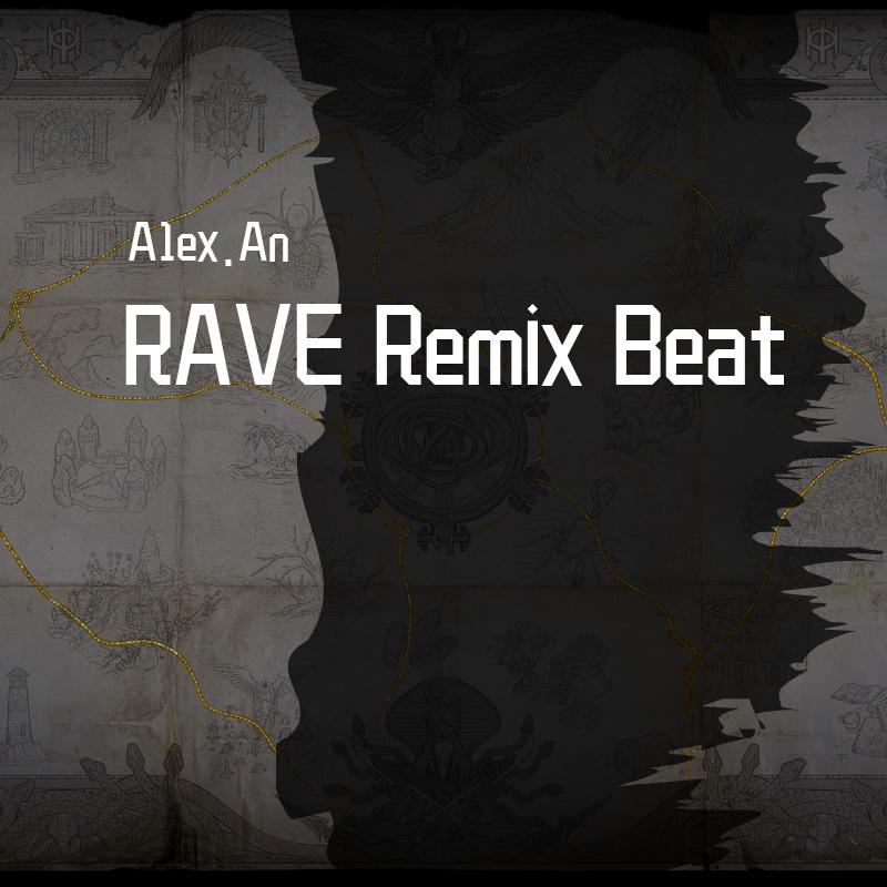 RAVE Remix type of Beat