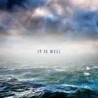 It Is Well