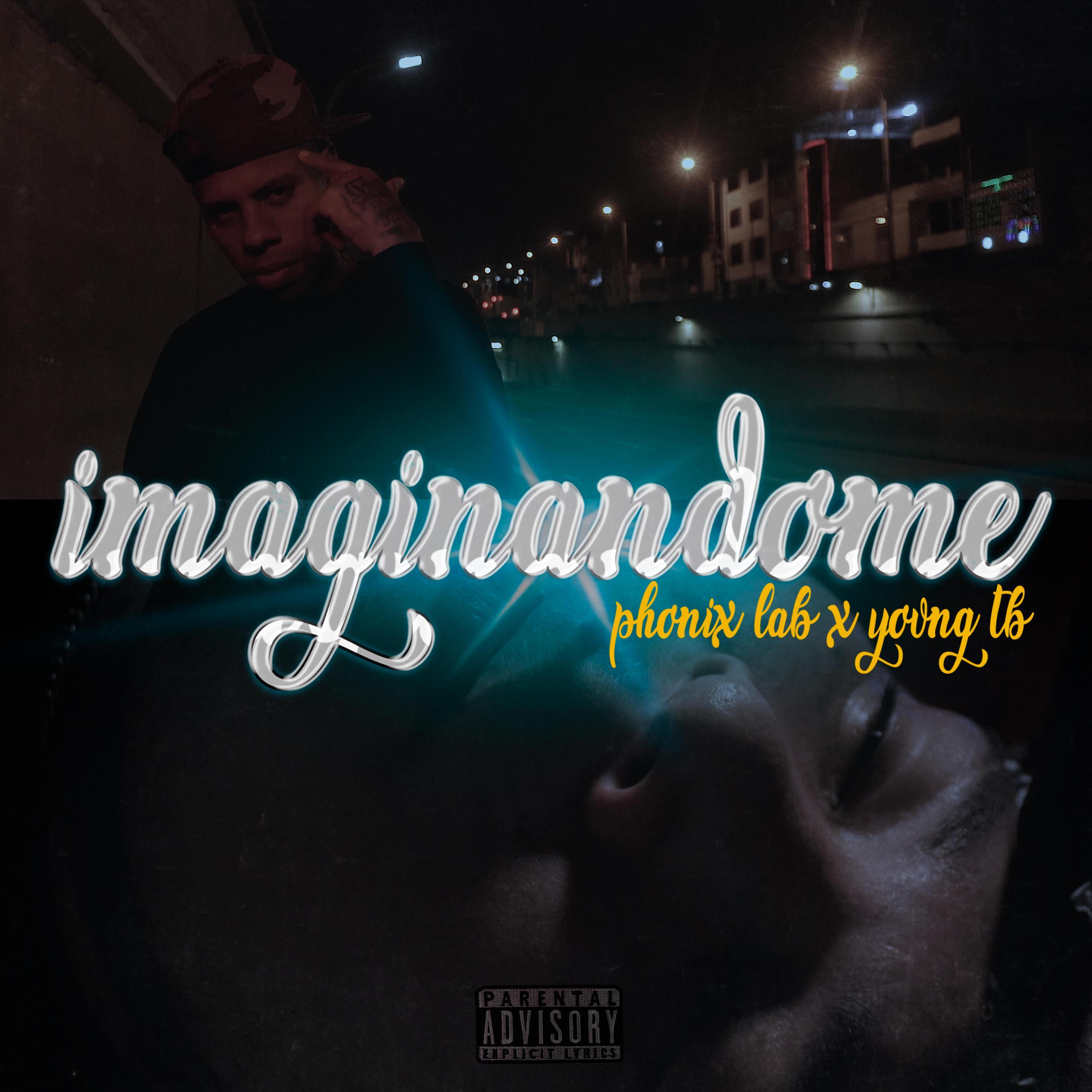 Imaginandome (feat. Yovng Tb)