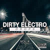 Dirty Electro Drops, Vol. 4