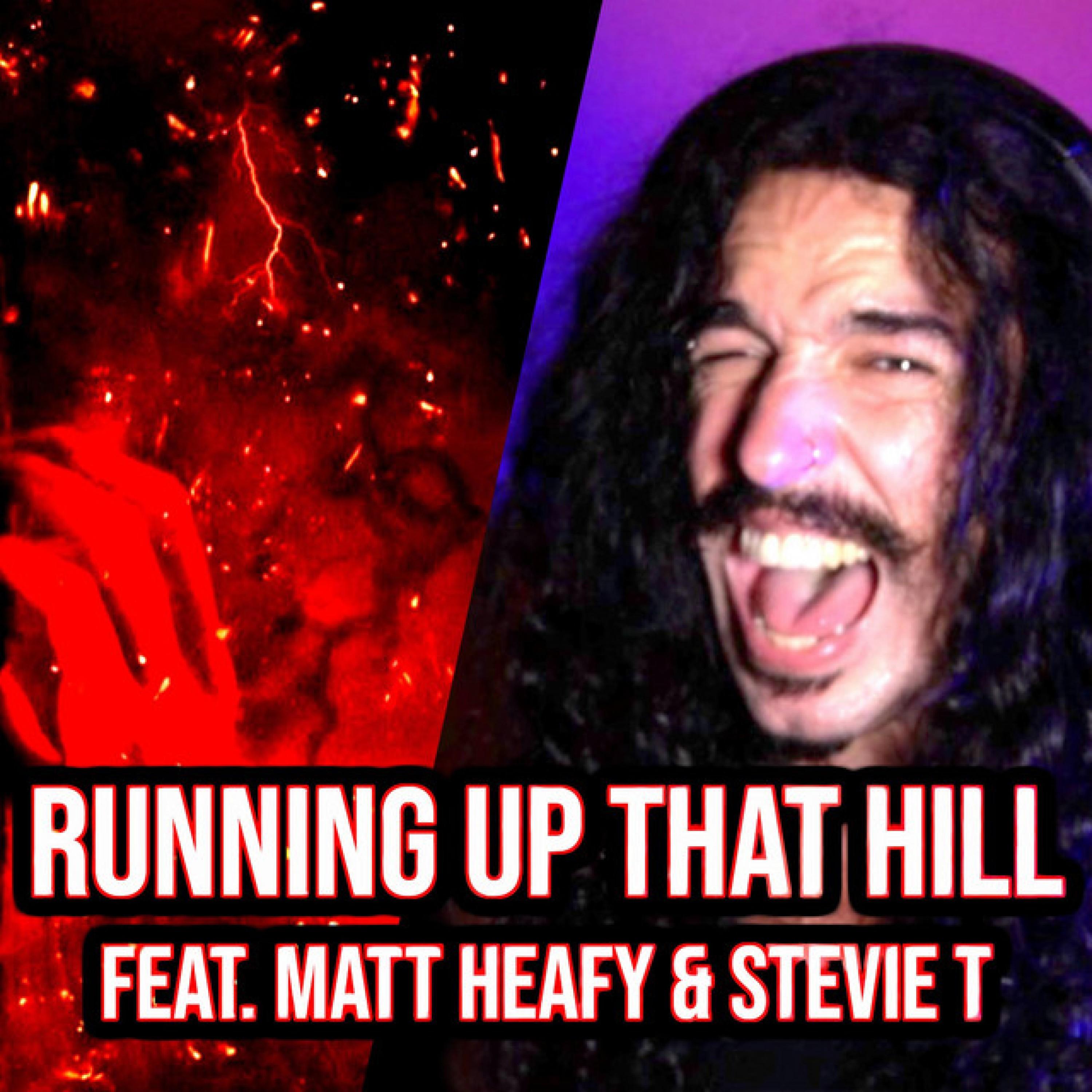 Running Up That Hill (In the style of Metallica)
