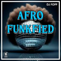 Afro Funkfied (Extended Mix)