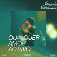 Qualquer Amor Ao Vivo (Ao Vivo)