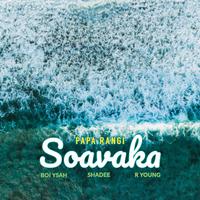 Soavaka (feat. Boi Ysah, Shadee & R Young)