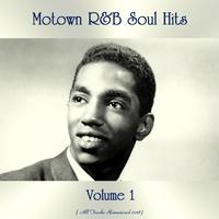 Motown R&B Soul Hits Vol. 1 (All Tracks Remastered 2018)