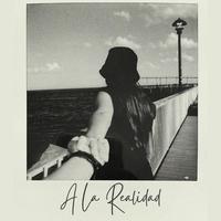 A La Realidad (feat. Andy Garzón)