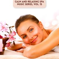 Calm and Relaxing Spa Music Series, Vol. 15