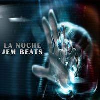 La noche (feat. Jem Beats)