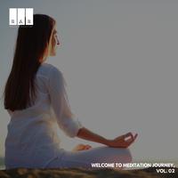 Welcome to Meditation Journey, Vol. 02