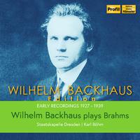 Wilhelm Backhaus Plays Brahms