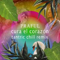 Cura el Corazón (Tantric Chill Remix)