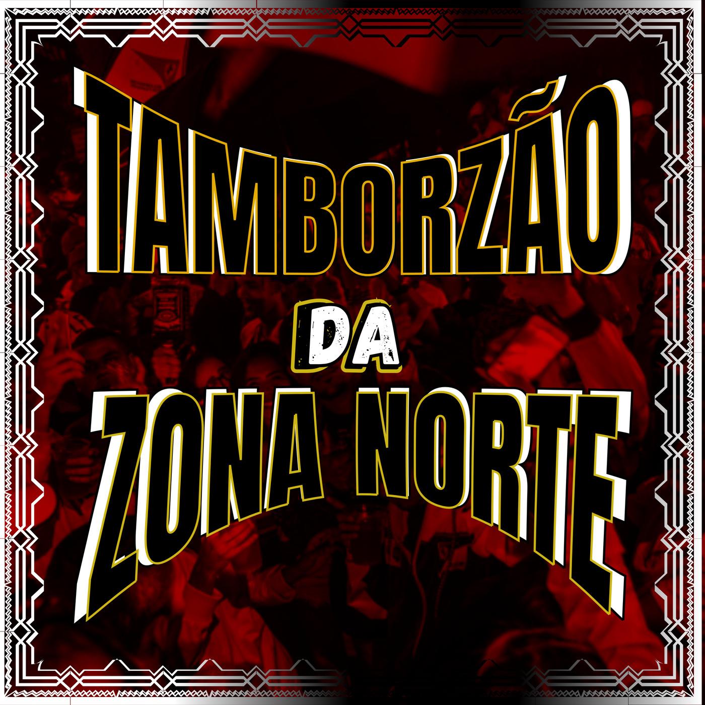 Tamborzão da Zona Norte