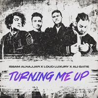 Turning Me Up (Hadal Ahbek)