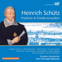 Heinrich Schütz: Psalmen & Friedensmusiken (Complete Recording Vol. 20)