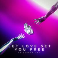 Let Love Set You Free