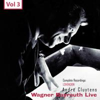 Wagner - Bayreuth Live, Vol. 3