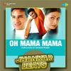 Hero And King Of Jhankar Studio - Oh Mama Mama - Jhankar Beats