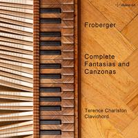 Froberger: Complete Fantasias & Canzonas