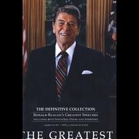 The Greatest:The Definitive Collection-Ronald Reagan's Greatest Speeches