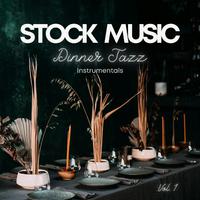 Stock Music: Dinner Jazz Instrumentals Vol. 1